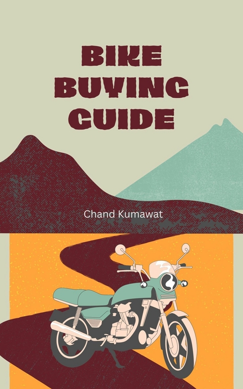 Bike Buying Guide - Chand Kumawat