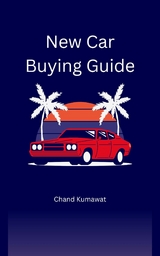 New Car Buying Guide - Chand Kumawat