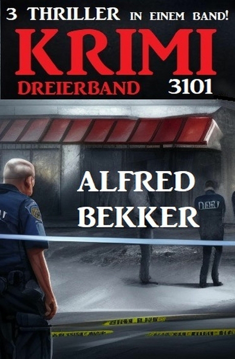 Krimi Dreierband 3101 -  Alfred Bekker