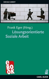 L&ouml;sungsorientierte Soziale Arbeit - 