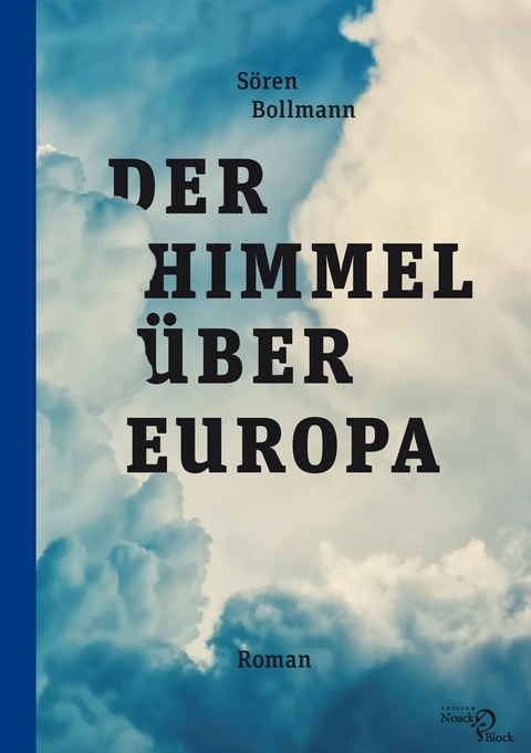 Der Himmel &uuml;ber Europa -  S&ouml;ren Bollmann