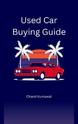 Used Car Buying Guide - Chand Kumawat