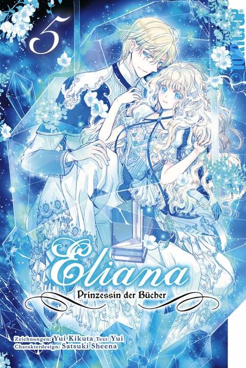 Eliana - Prinzessin der B&uuml;cher, Band 05 -  Yui Kikuta,  Sheena Satsuki