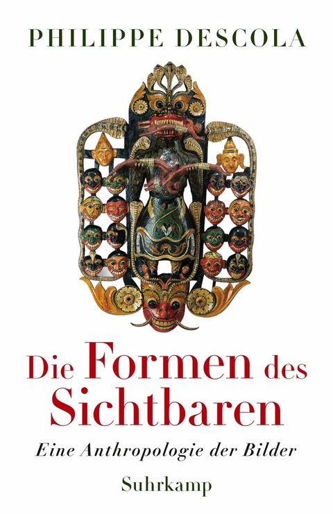 Die Formen des Sichtbaren -  Philippe Descola