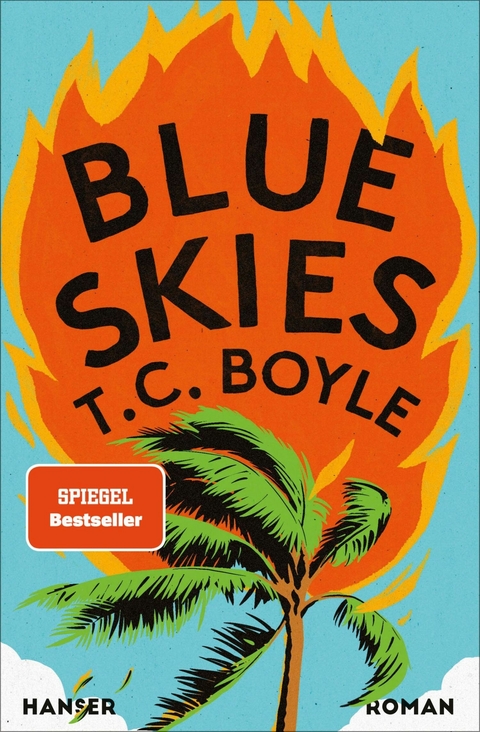 Blue Skies - T.C. Boyle