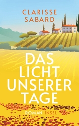 Das Licht unserer Tage -  Clarisse Sabard