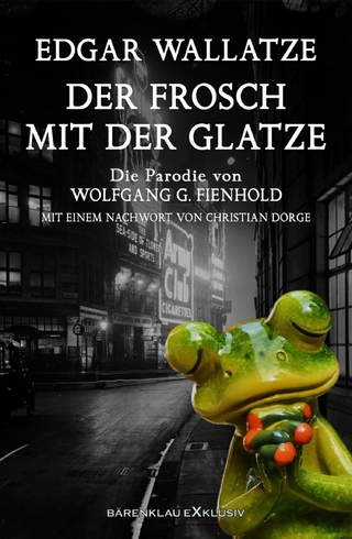 Edgar Wallatze – Der Frosch mit der Glatze: Die Edgar-Wallace-Parodie