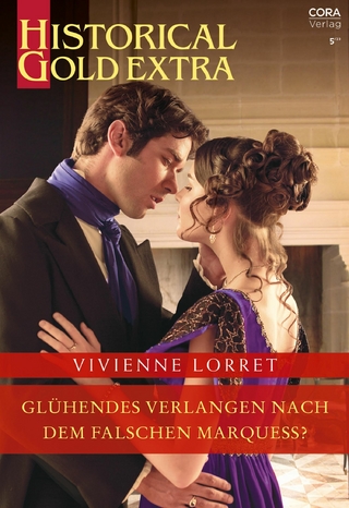 Glühendes Verlangen nach dem falschen Marquess?