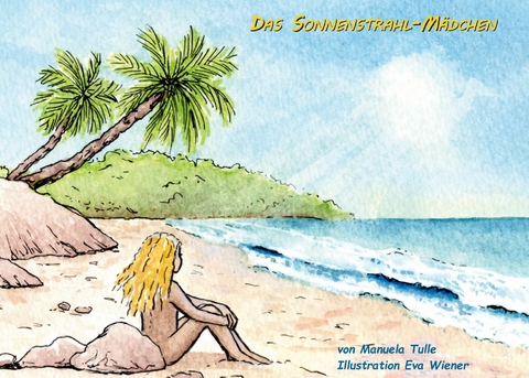 Das Sonnenstrahl-M&auml;dchen -  Manuela Tulle,  Eva Wiener