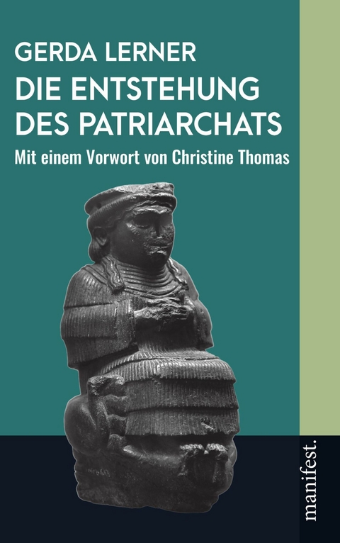 Die Entstehung des Patriarchats -  Gerda Lerner,  Christine Thomas