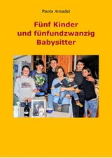 F&uuml;nf Kinder und f&uuml;nfundzwanzig Babysitter - Paola Amadei