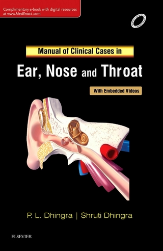 Manual of Clinical Cases in Ear, Nose and Throat - E-Book