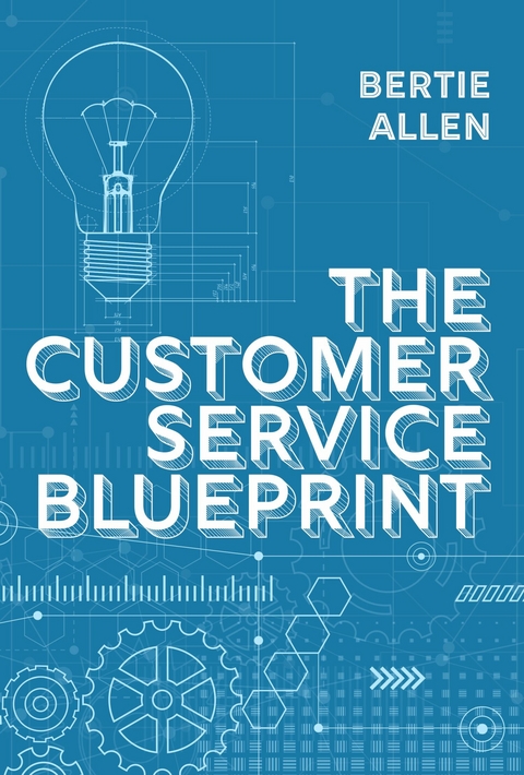 Customer Service Blueprint -  Bertie Allen