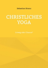 Christliches Yoga - Sebastian Stranz