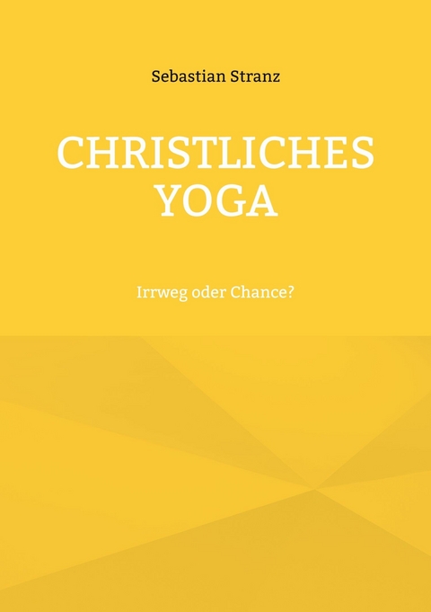 Christliches Yoga - Sebastian Stranz