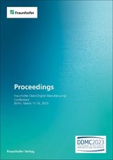 Fraunhofer Direct Digital Manufacturing Conference DDMC 2023. - 