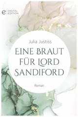 Eine Braut f&uuml;r Lord Sandiford - Julia Justiss