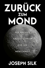 Zur&uuml;ck zum Mond -  Joseph Silk