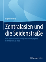 Zentralasien und die Seidenstra&szlig;e - Stephan Barisitz