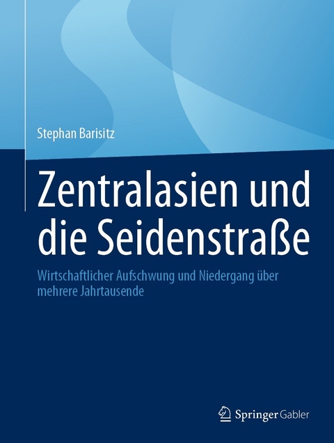 Zentralasien und die Seidenstra&szlig;e - Stephan Barisitz