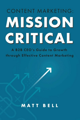Content Marketing: Mission Critical