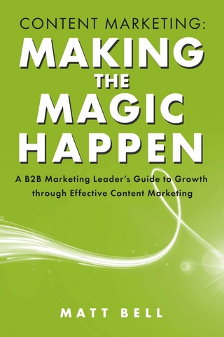 Content Marketing: Making the Magic Happen