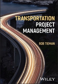 Transportation Project Management - Rob Tieman