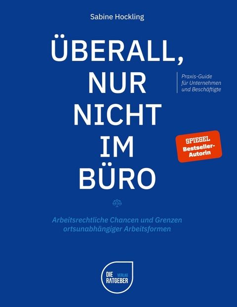 Überall, nur nicht im Büro - Sabine Hockling
