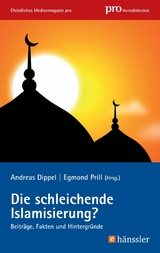 Die schleichende Islamisierung? - Andreas Dippel, Egmond Prill