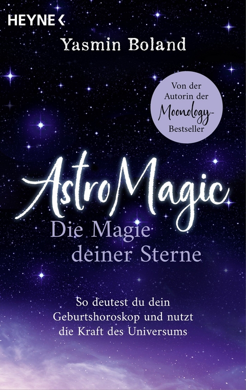 Astrologie &ndash; Die Magie deiner Sterne - Yasmin Boland