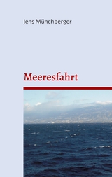 Meeresfahrt - Jens M&uuml;nchberger
