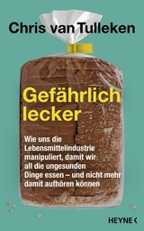 Gef&auml;hrlich lecker - Chris Tulleken