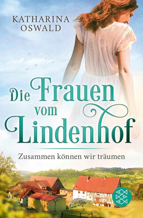 Die Frauen vom Lindenhof - Zusammen k&ouml;nnen wir tr&auml;umen - Katharina Oswald