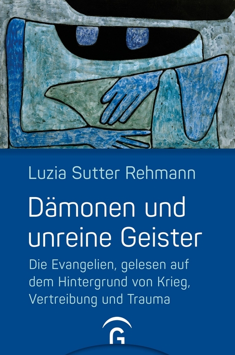 D&auml;monen und unreine Geister - Luzia Sutter Rehmann