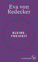 Bleibefreiheit - Eva von Redecker