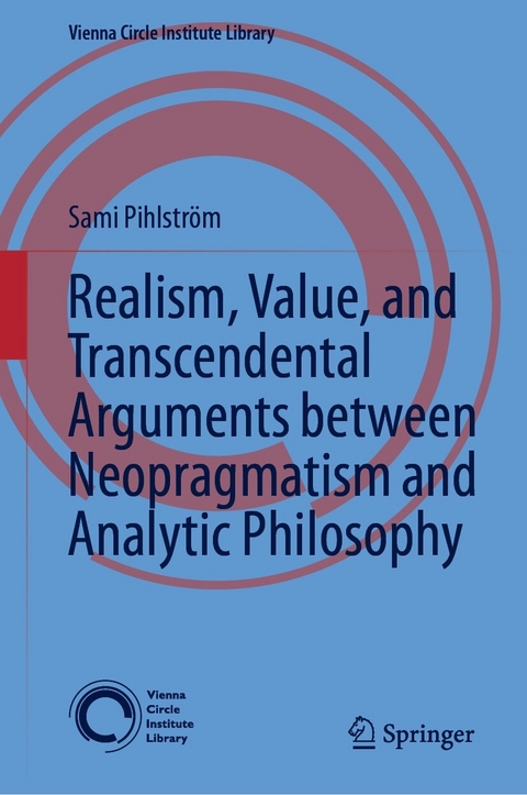 Realism, Value, and Transcendental Arguments between Neopragmatism and Analytic Philosophy -  Sami Pihlström