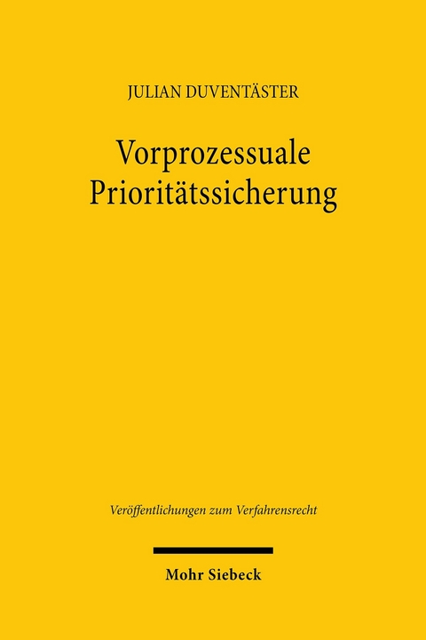 Vorprozessuale Priorit&auml;tssicherung -  Julian Duvent&auml;ster