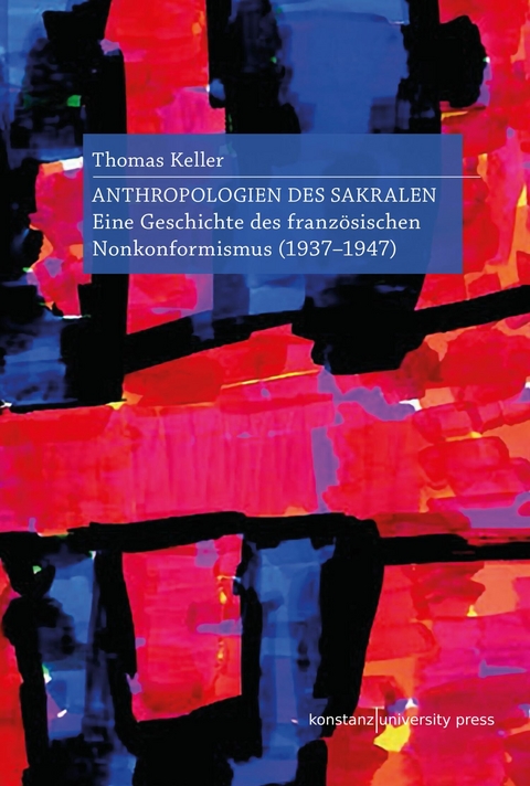 Anthropologien des Sakralen -  Thomas Keller