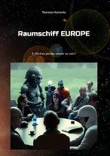 Raumschiff EUROPE 3 - Thorsten Reimnitz