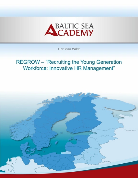 REGROW - "Recruiting the Young Generation Workforce: Innovative HR Management" - Christian Wildt