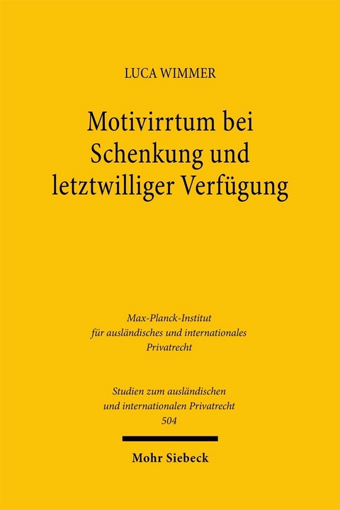 Motivirrtum bei Schenkung und letztwilliger Verfügung -  Luca Wimmer