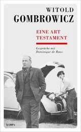 Eine Art Testament - Witold Gombrowicz, Dominique de Roux