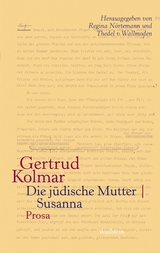 Die j&uuml;dische Mutter | Susanna -  Gertrud Kolmar