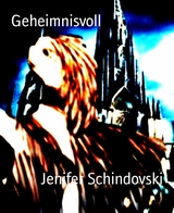 Geheimnisvoll - Jenifer Schindovski