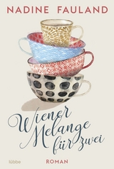 Wiener Melange f&uuml;r zwei - Nadine Fauland