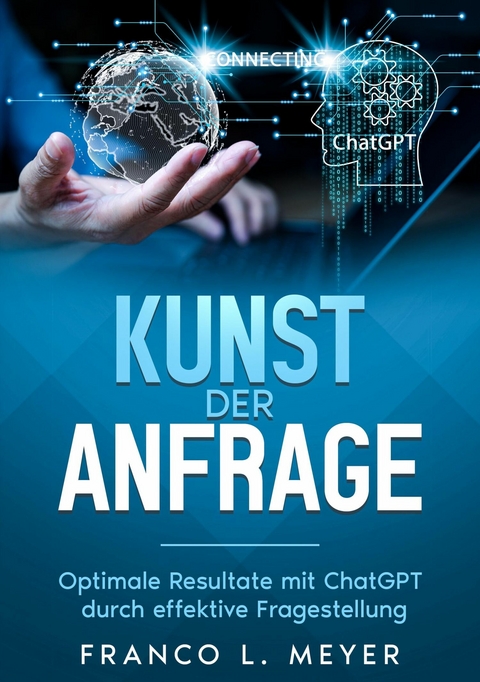Kunst der Anfrage - Franco L. Meyer
