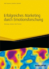 Erfolgreiches Marketing durch Emotionsforschung - Ralf St&uuml;rmer, Jennifer Schmidt