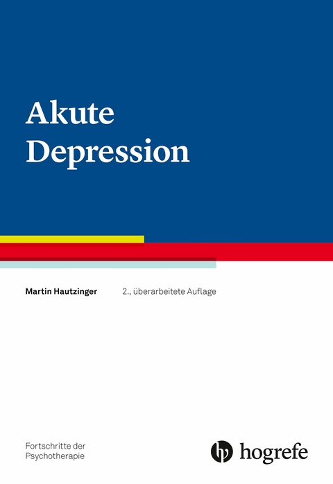 Akute Depression - Martin Hautzinger