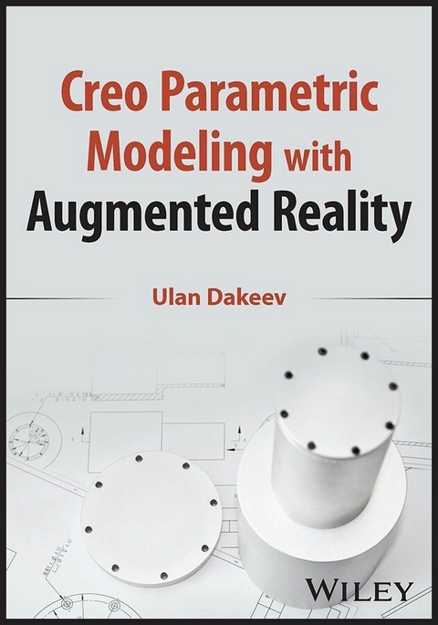 Creo Parametric Modeling with Augmented Reality - Ulan Dakeev