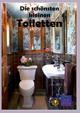 Die sch&ouml;nsten kleinen Toiletten - Kurt Heppke